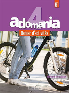 Image de Adomania 4, B1 : méthode de français : cahier d'activités