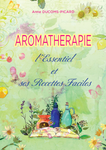 Εικόνα της Aromathérapie, l'Essentiel et ses Recettes Faciles