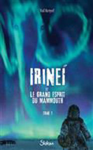 Picture of Irineï et le grand esprit du mammouth Volume 1