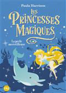Picture of Les princesses magiques Volume 2, La perle merveilleuse