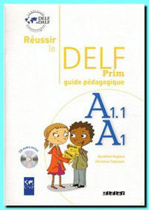Picture of Réussir le Delf Prim' A1-A1.1 Guide Pédagique + CD