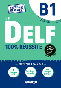 Εικόνα της DELF B1 100% réussite – édition 2021 – Livre + Onprint NOUVELLES EPREUVES