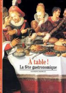 Εικόνα της A table! : la fête gastronomique