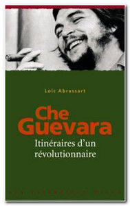 Picture of Che Guevara - Itinéraires d'un révolutionnaire