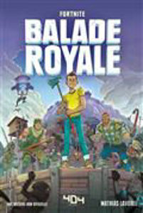 Picture of Balade royale, Fortnite : une histoire non officielle