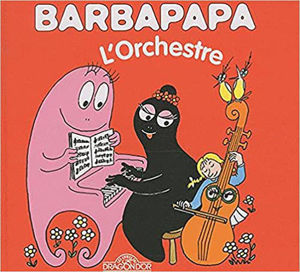 Εικόνα της Barbapapa - L'orchestre (La petite bibliothèque de Barbapapa)