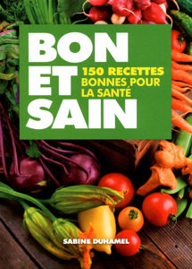 Εικόνα της Bon et Sain - 150 recettes bonnes pour la santé