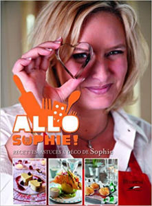 Εικόνα της Allô Sophie ! : recettes, astuces & déco de Sophie
