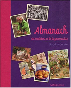 Εικόνα της Almanach des traditions et de la gourmandise: fêtes, dictons, recettes