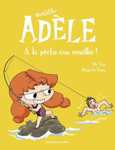 Εικόνα της Mortelle Adèle 12, A la pêche aux nouilles !