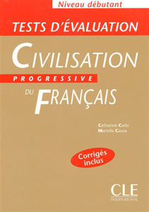 Εικόνα της Civilisation progressive du français, niveau débutant : tests d'évaluation