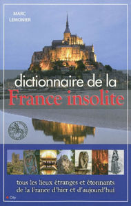 Picture of Dictionnaire de la France insolite