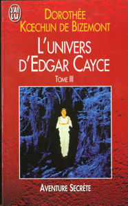 Picture of L'Univers d'Edgar Cayce. Tome III