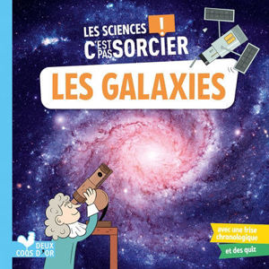 Picture of Les galaxies - les sciences c'est pas sorcier !