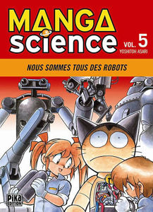 Picture of Manga Science N° 5 - Nous sommes tous des robots