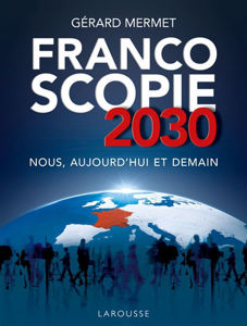 Εικόνα της Francoscopie 2030 : nous, aujourd'hui et demain
