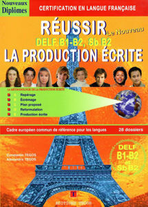 Εικόνα της Réussir le Nouveau DELF - niveaux B1-B2 Production écrite