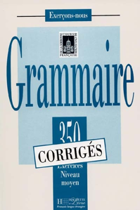 Picture of 350 exercices de Grammaire Niveau Moyen
