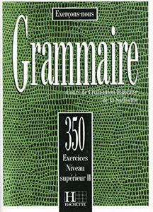 Picture of 350 exercices de Grammaire Niveau Supérieur II