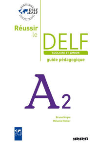 Εικόνα της Réussir le Delf Scolaire et Junior A2 guide pédagogique