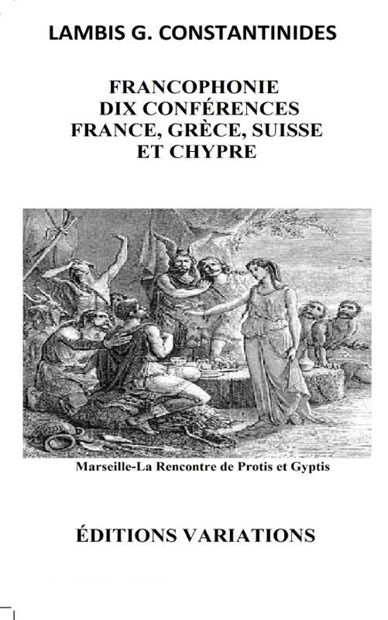 Εικόνα της Francophonie, dix conférences: France, Grèce, Suisse et Chypre