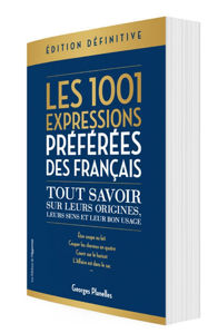 Picture of Les 1.001 expressions préférées des Français : tout savoir sur leurs origines, leurs sens et leur bon usage