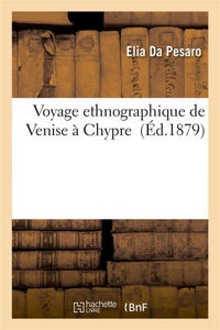 Picture of Voyage ethnographique de Venise à Chypre