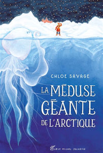 Εικόνα της La méduse géante de l'Arctique