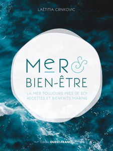 Εικόνα της Mer & bien-être : la mer toujours près de soi : recettes et bienfaits marins