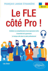 Εικόνα της Le FLE côté pro ! : français langue étrangère B2-C1