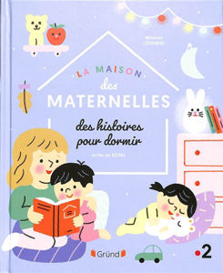 Εικόνα της La maison des maternelles - Des histoires pour dormir