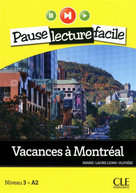 Picture of Vacances à Montréal   - Pause lecture facile niveau 3 - A2 (adolescents)