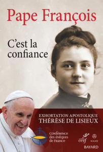 Picture of C'est la confiance : exhortation apostolique Thérèse de Lisieux